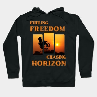 Fueling freedom chasing horizon Hoodie